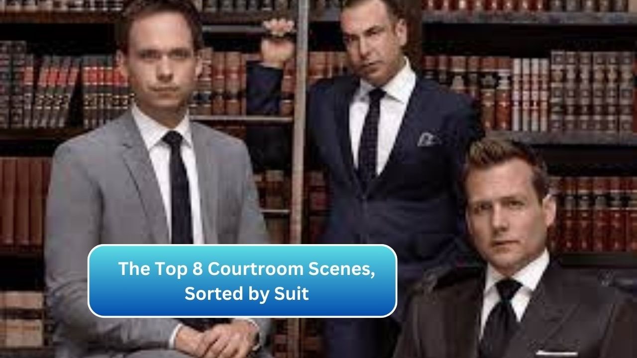 The Top 8 Courtroom Scenes, Sorted by Suit